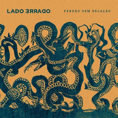 Perdão Sem Delação By Lado Errado's cover