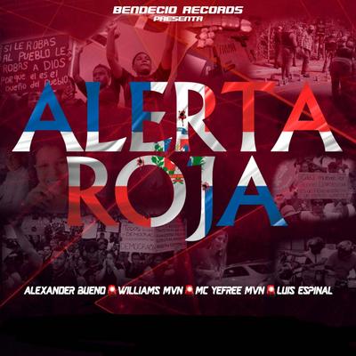 Alerta Roja By Alexander Bueno, Luis Espinal, MC Yefree MVN, Williams MVN's cover