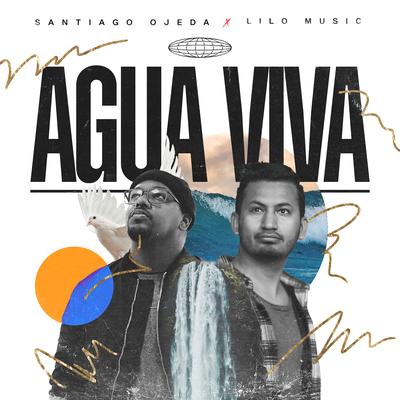 Agua Viva By Santiago Ojeda, Lilo Music's cover