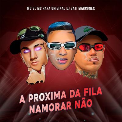 A Próxima da Fila Namorar Nao's cover