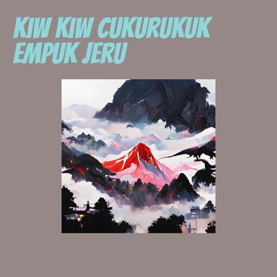 Kiw Kiw Cukurukuk Empuk Jeru (Acoustic)'s cover