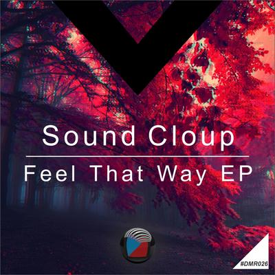 Feel That Way (FlexB Remix) By Sound Cloup, FlexB's cover