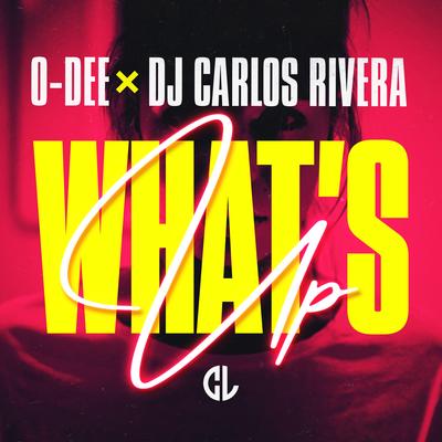 What's Up By O-Dee, DJ Carlos Rivera's cover