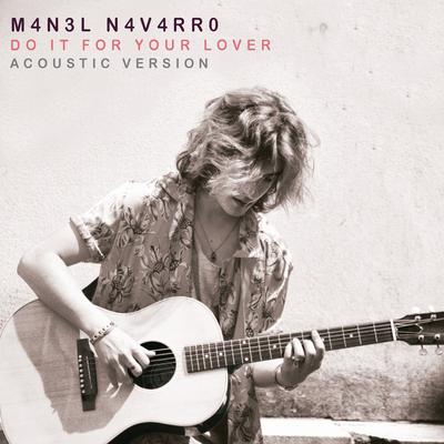 Do It for Your Lover (Acoustic Version) By Manel Navarro's cover