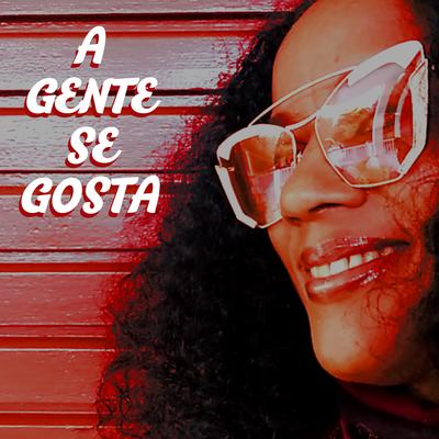 A Gente Se Gosta's cover