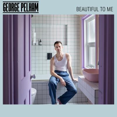 Beautiful To Me By George Pelham's cover