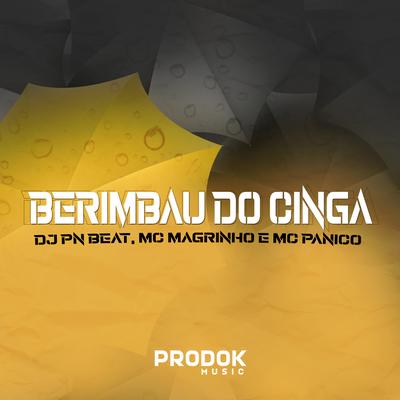 BERIMBAU DO CINGA PURA By Dj Pn Beat, Mc Magrinho's cover