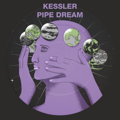 Pipe Dream By Kessler's cover