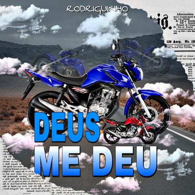 Deus Me Deu By Rodriguinho's cover