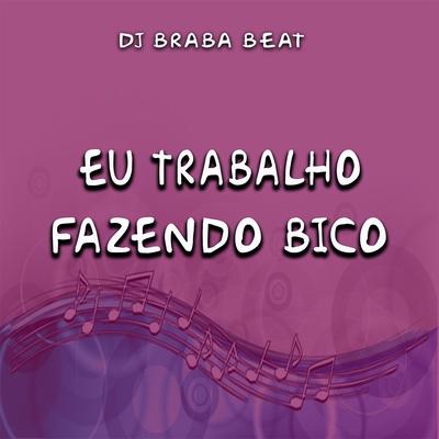 Eu Trabalho Fazendo Bico's cover