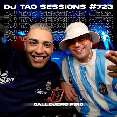 CALLEJERO FINO | DJ TAO Turreo Sessions #723 By DJ Tao, Callejero Fino's cover