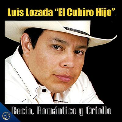 Luis Lozada "El Cubiro Hijo"'s cover