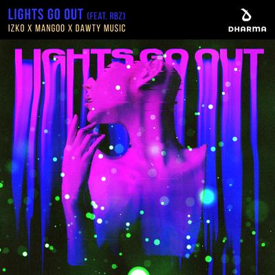 Lights Go Out (feat. RBZ) By Mangoo, RBZ, Dawty Music, IZKO's cover