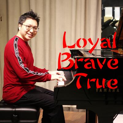 Loyal Brave True (Piano Version) By Ray Mak's cover
