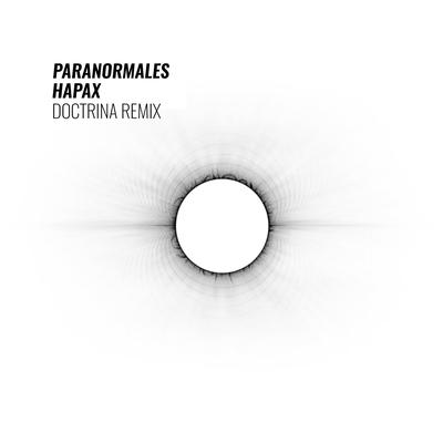 Doctrina (Hapax Remix) By Paranormales, Hapax's cover