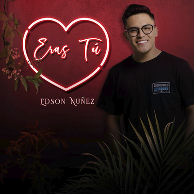 Eras Tú By Edson Nuñez's cover