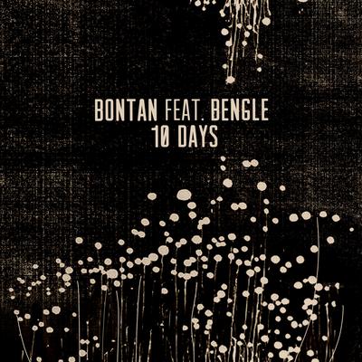 10 Days By Bontan, Bengle's cover