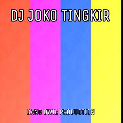 Dj Joko Tingkir By Bang Dwie Production's cover