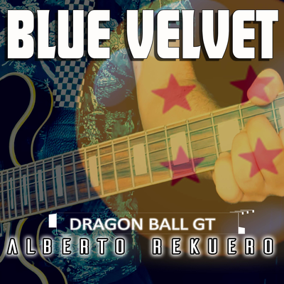 Blue Velvet (From "Dragon Ball GT") (Cover)'s cover