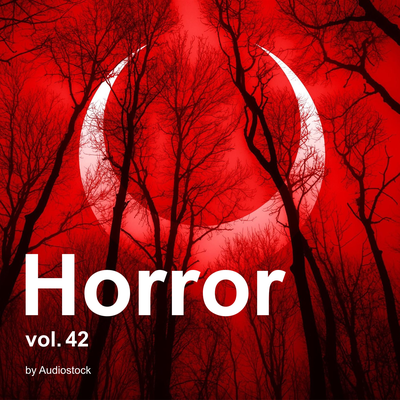 ホラー, Vol. 42 -Instrumental BGM- by Audiostock's cover