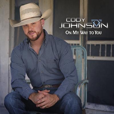 On My Way to You By Cody Johnson's cover