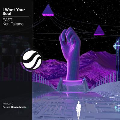 I Want Your Soul By EAST, Ken Takano's cover