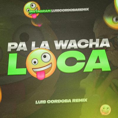 Pa La Wacha Loca Rkt's cover