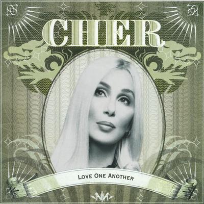 Love One Another By Cher's cover