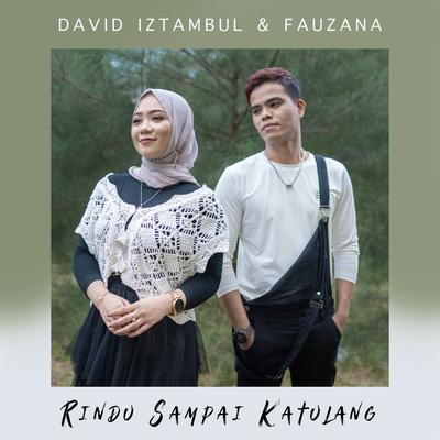 Rindu Sampai Ka Tulang By David Iztambul, Fauzana's cover