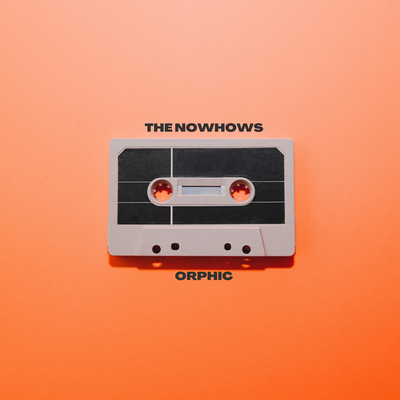 Orphic By The Nowhows's cover