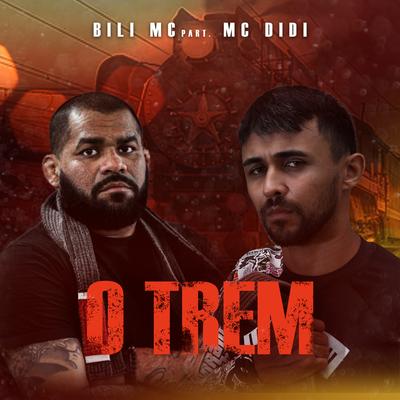 O Trem By Bili MC, Mc Didi's cover
