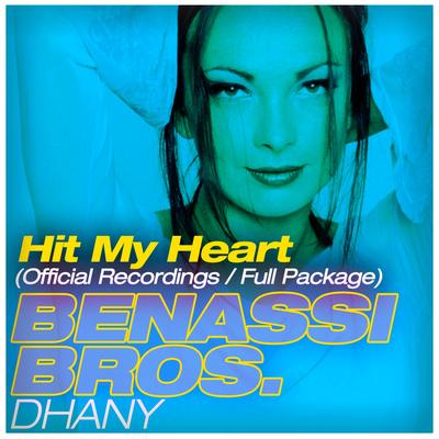 Hit My Heart (Sfaction Radio Edit) By Benassi Bros., Dhany's cover