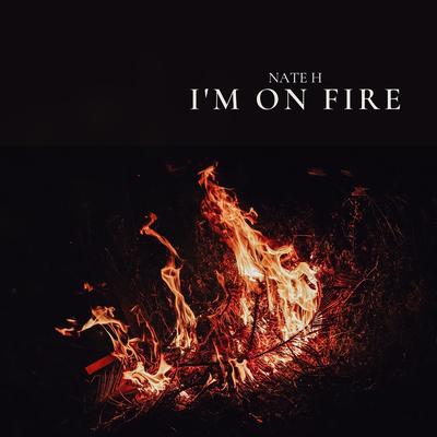 I'm On Fire's cover