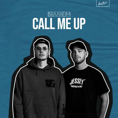 Call Me Up By Braaheim's cover