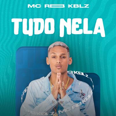 Tudo Nela By MC RB KBLZ's cover