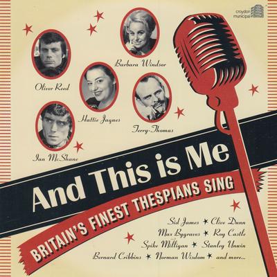 And This Is Me: Britan's Finest Thespians Sing's cover