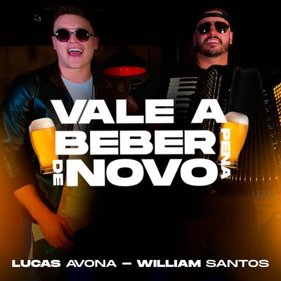 Vale a Pena Beber de Novo By Lucas Avona, William Santos's cover
