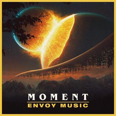 Moment By Envoy Music's cover