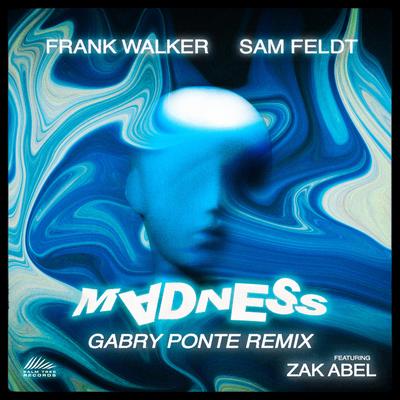 Madness (feat. Sam Feldt & Zak Abel) (Gabry Ponte Remix)'s cover