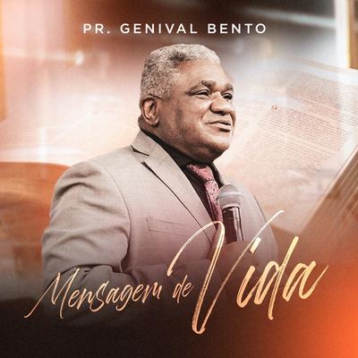 Mensagem de Vida (Ao Vivo) By Pr.Genival Bento's cover