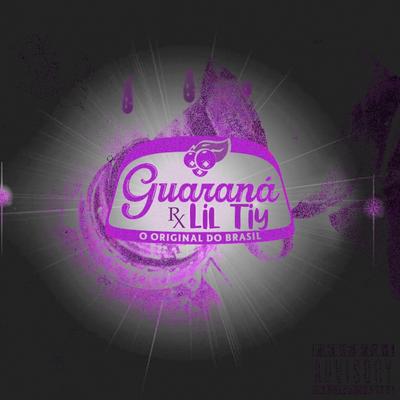 Guaraná By Lil Tiy's cover