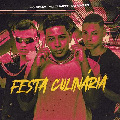 Festa Culinária By Mc Duartt, MC DRUW, Dj Magro's cover