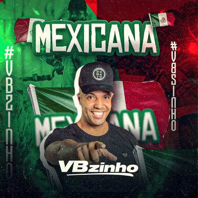 Mexicana By VBZINHO's cover