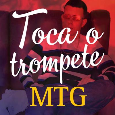 Toca o Trompete Mtg By DJ Igor Britto's cover