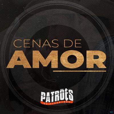 Cenas de Amor By Patrões da Pisadinha's cover