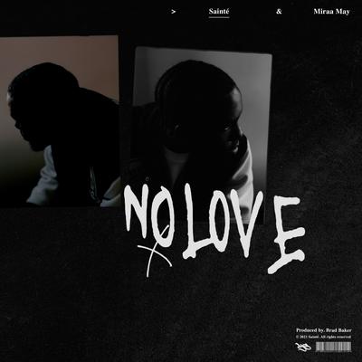 No Love By Miraa May, Sainte's cover