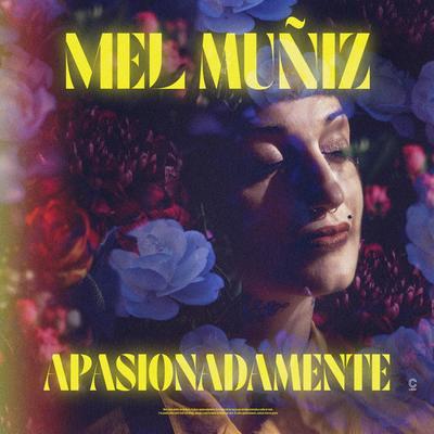 Apasionadamente By Mel Muñiz's cover