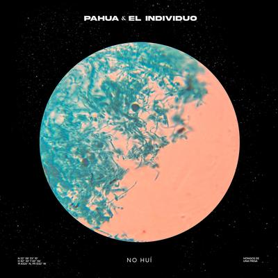 No Huí By Pahua, El Individuo's cover