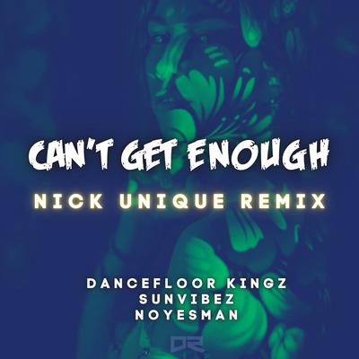 Can't Get Enough (Nick Unique Extended Remix)'s cover