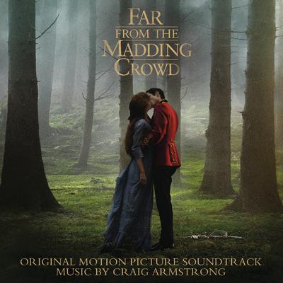 Far from the Madding Crowd (Original Motion Picture Soundtrack)'s cover